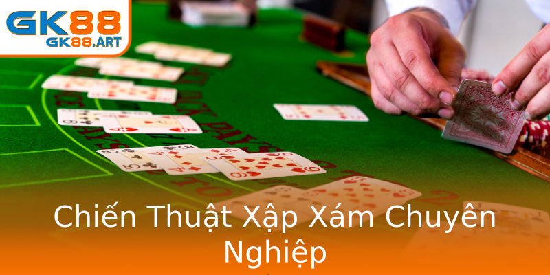 Chiến Thuật Xập Xám Chuyên Nghiệp